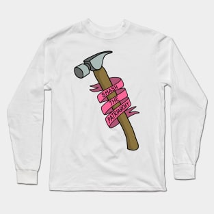 Smash the Patriarchy Long Sleeve T-Shirt